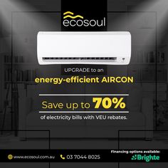 an advertisement for the ecosoul energy efficient air consersorator, save up to 70 % off electricity bills with wel rebates