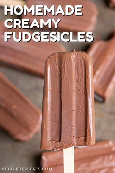 homemade creamy fudgesices on a stick with text overlay