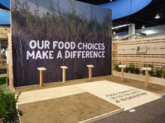 a large sign that says our food choices make a difference