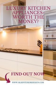 a kitchen with the words luxury kitchen appliances worth the money? and an image of a stove top oven