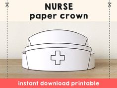 a paper crown with the words nurse on it and an image of a medical hat