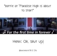 two pictures with the words battle at paradise high is about to start for the first time in forever henn on, shut up