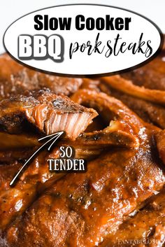 bbq pork steaks are served with barbecue sauce on the side and an oval sticker that says slow cooker pork steak steaks