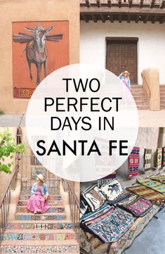 two different pictures with the words two perfect days in santa fe on them and an image of