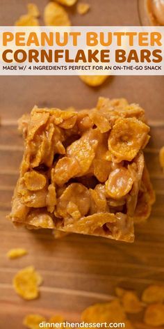 peanut butter cornflake bars on a cutting board with the title above it that reads, make 4 ingredients perfect for an on - the go snack