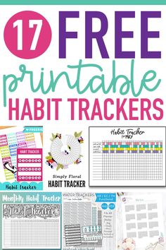 free printable habit trackers with the text, 17 free printable habit trackers