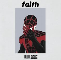 a man in a spider suit with his hands on his face and the words faith above him