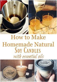 the cover of how to make homemade natural soy candles with essential oils and other ingredients