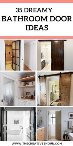 bathroom door ideas with the words 35 dreamy bathroom door ideas