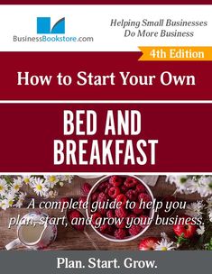 a bed and breakfast flyer with the title how to start your own bed and breakfast