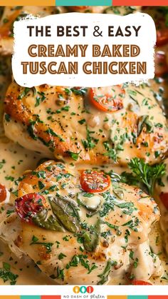 the best and easy creamy baked tuscann chicken recipe is in this postcard