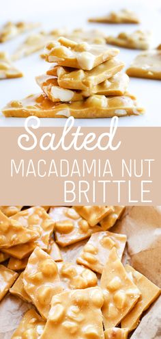 salted macadamia nut brittle is the perfect snack to eat with friends and family