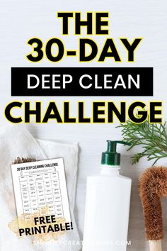 the 30 - day deep clean challenge is here