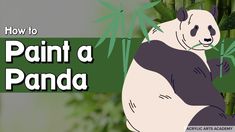 a panda sitting on top of a bamboo tree with the words how to paint a panda