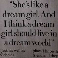 a newspaper clipping with the words, she's like a dream girl and i think a dream girl should live in a dream world