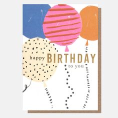 colourful patterned balloons happy birthday to you card Balloons Happy Birthday, Bottle Wrapping, Baby Shower Cards, Engagement Cards, New Baby Cards