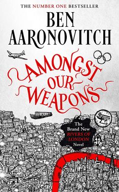 Amongst Our Weapons: The Brand New Rivers Of London Novel eBook : Aaronovitch, Ben: Amazon.co.uk: Kindle Store Flash Of Light, London Urban, Without A Trace, Expecting Twins, Bank Of England, Terry Pratchett, City Of London