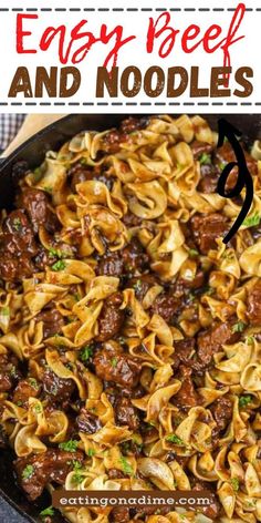 an easy beef and noodles dish in a cast iron skillet with text overlay