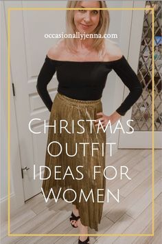 a woman standing in front of a white door with the words christmas outfit ideas for women