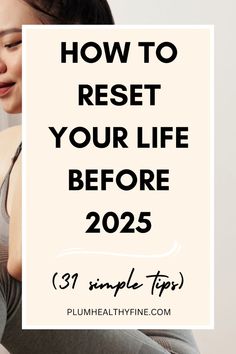 Here are 31 ways you can reset your life before the start of 2025 to enter new year feeling put-together and organized | reset day ideas, ways to reset life, how to reset your life before 2025, how to reset life before new year, life reset checklist, habits + routine How To Reset For The New Year, How To Get In A Routine, 30 Day Reset Challenge, How To Put Your Life Together, How To Get My Life Together List, Reset Day Checklist, New Years Reset, How To Reset Your Life, Life Reset Checklist