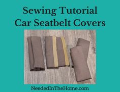 the instructions for sewing car seatbelt covers