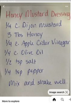 a white board with writing on it that says honey mustard dressing, yac dijon mustard 3 tips honey apple cider vinegar