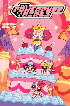 the powerpuff girls comic book cover with cartoon characters on top of a cake