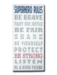 a poster with the words superhero rules in red, white and blue on it's side