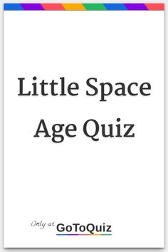 "Little Space Age Quiz" My result: Toddler What Is Age Regressing, Régression Age Aesthetic, Age Reggresion Quotes, How Much Diapers Do You Need, Little Aesthetic Space, Age Regregression Pfp, Pee Quiz, Baby Core Aesthetic, Lil Space Aesthetic