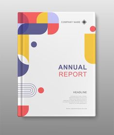 an annual report book with colorful shapes on the front and back cover, is shown