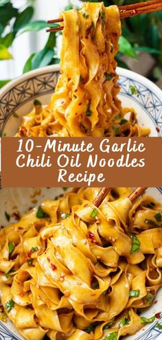 a plate full of noodles with chopsticks in it and the words 10 minute garlic chili noodles recipe