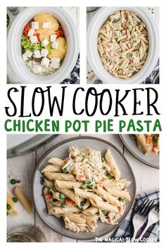 slow cooker chicken pot pie pasta in bowls with text overlay that reads slow cooker chicken pot pie pasta