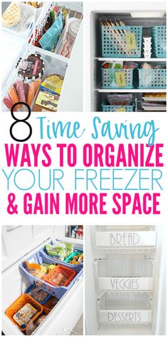 an open refrigerator with the words 8 time saving ways to organize your freezer and gain more space