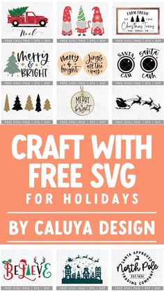 a poster with the words craft with free svg for holidays by cauva design