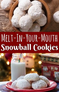 snowball cookies on a red plate with the words melt in your mouth