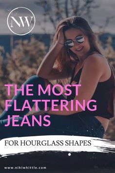 Most Flattering Jeans, Best Clothing Websites, Stylish Capsule Wardrobe, Jean Styles, Hourglass Dress