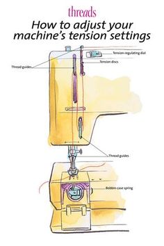 a sewing machine with instructions on how to adjust your machine's tension settings