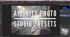 an image with the words'affinity photo studio presets'over it