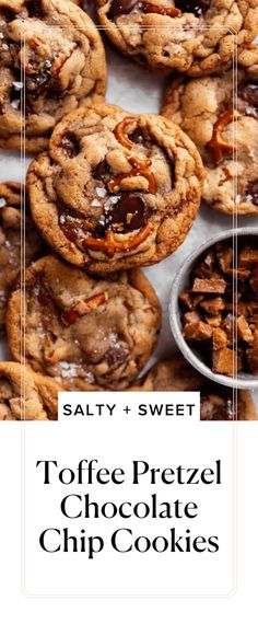 salty and sweet toffee pretzel chocolate chip cookies with text overlay