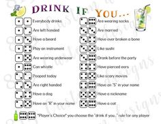 a printable drinking game with the words drink if you do and two dices next to it