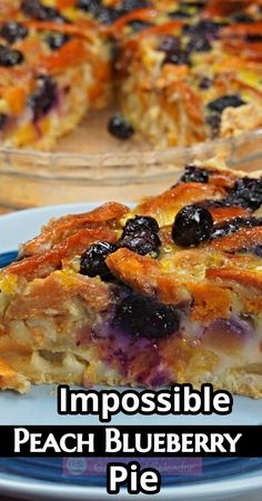 a close up of a pie on a plate with the words impossible blueberry pie