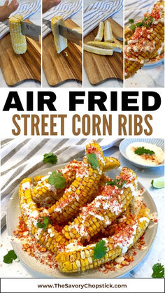 an air fried corn on the cob is shown in this collage with text overlay