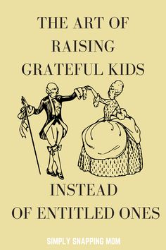 entitled kids, raise grateful kids, unspoil your kid Spoiled Child, Ungrateful Kids, Life Skills Kids, Entitled Kids, Spoiled Rotten, Smart Parenting