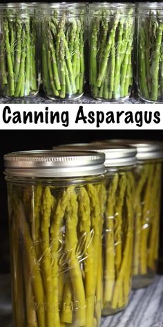 canning asparagus in mason jars with text overlay that reads canning asparagus