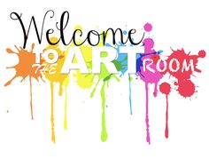 the words welcome to art are painted in different colors