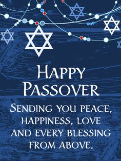 a happy passover card with the words, sending you peace, happiness, love and every blessing from above