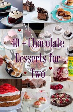 chocolate desserts for two with the words 40 chocolate desserts for two