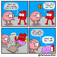 a comic strip with the words love me as i am and an image of a brain