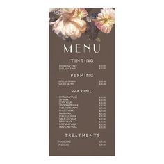 Hair Nail Salon Beautician Menu Floral Price List | Zazzle.com Lip Waxing, Hair And Nail Salon, Eyelash Tinting, Esthetician Room, Birthday Wishes Flowers, Menu Inspiration