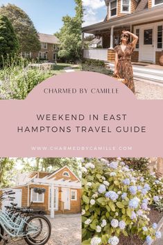 a woman standing in front of a house with the words weekend in east hamptons travel guide